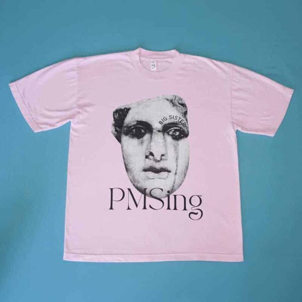 PMSing/Happy Tears T-Shirt